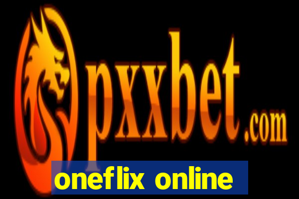 oneflix online